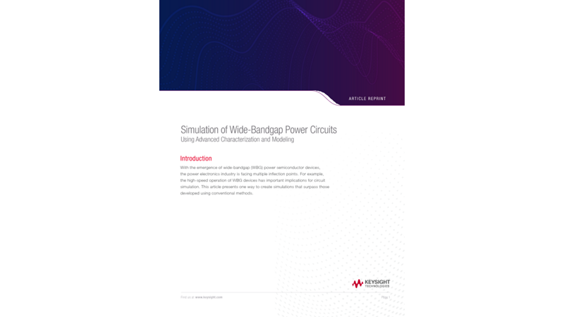 Simulation of Wide-Bandgap Power Circuits Using Advanced Characterization and Modeling